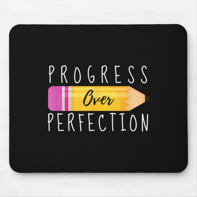 Progress Over Perfection Motivational Back To Scho Mouse Pad (Front)