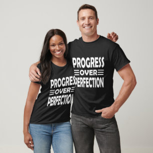Progress Over Perfection   Motivational Growth T-Shirt