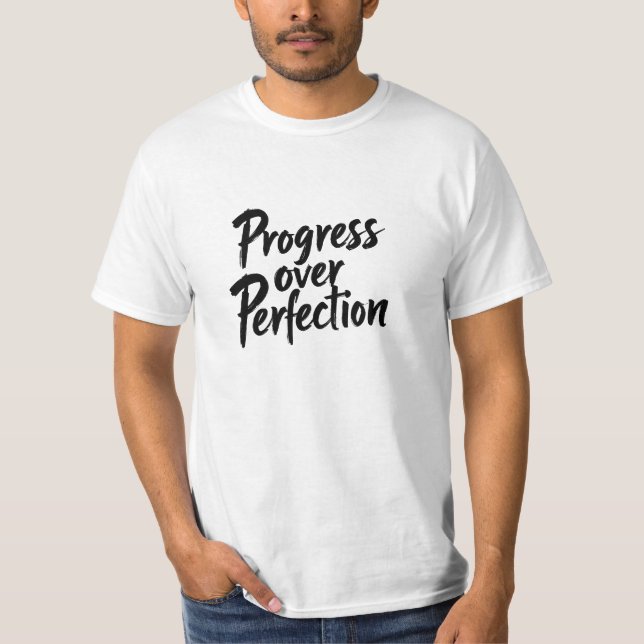 Progress Over Perfection – Motivational Handwritte T-Shirt (Front)