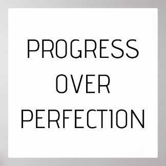Progress Over Perfection | Motivational Poster, Foil Prints