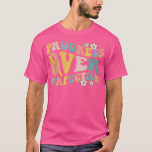 Progress Over Perfection Motivational Teacher Back T-Shirt