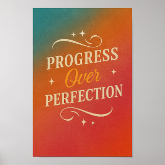 Progress Over Perfection Poster | Vibrant Art