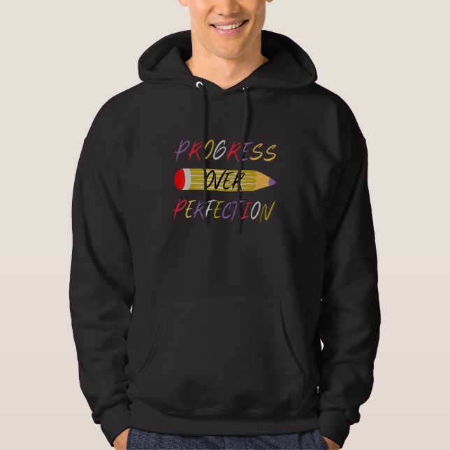 Progress Over Perfection Sped Educator Teacher Chi Hoodie (Front)