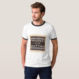 Progress Over Quitting Growth Mindset Motivation T-Shirt