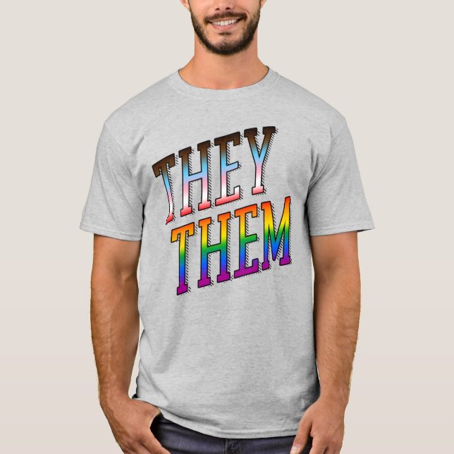 Progress Pronouns They Them T-Shirt (Front)