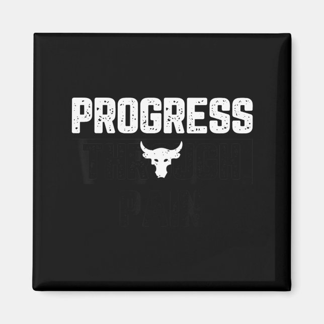 Progress Through Pain Magnet (Front)