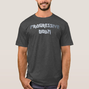 Progressive Doom T-Shirt