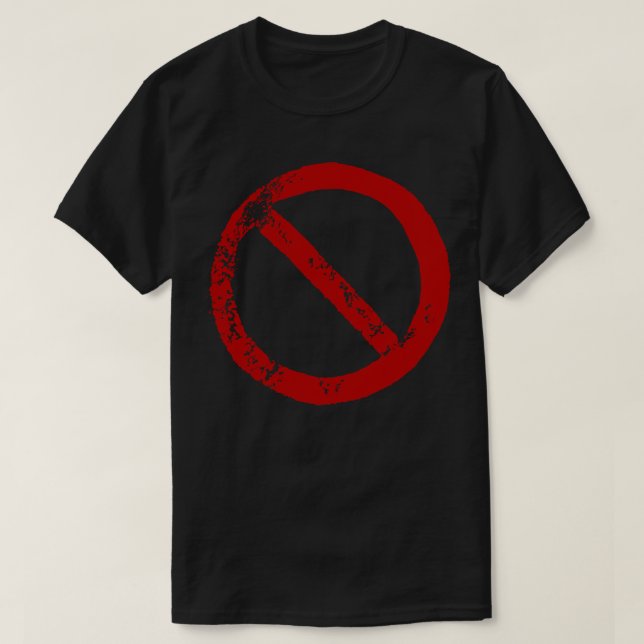 Prohibition sign T-Shirt (Design Front)
