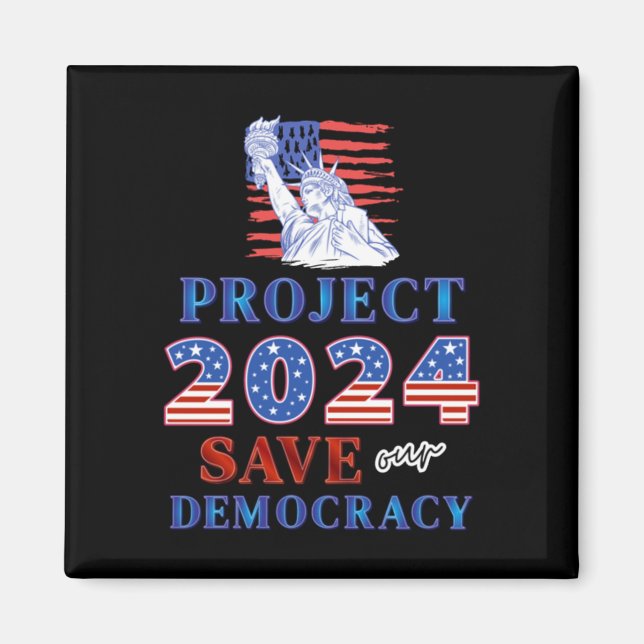 Project 2024 Save Our Democracy  Magnet (Front)