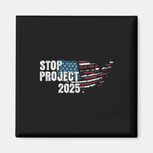 Project 2025 Anti Trump American Flag Magnet