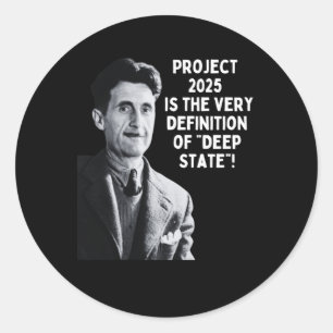 Project 2025 Deep State 1  Classic Round Sticker