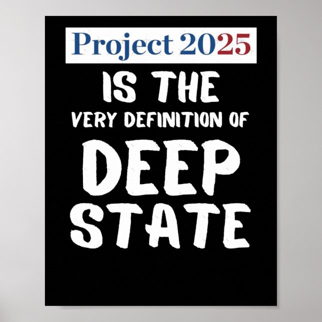 Project 2025 Deep State  Poster (Front)