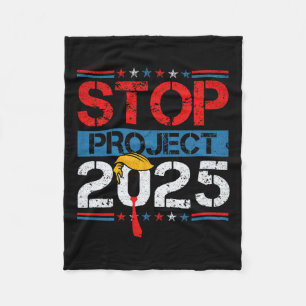Project 2025 Trump's Project Anti Trump 1 Fleece Blanket