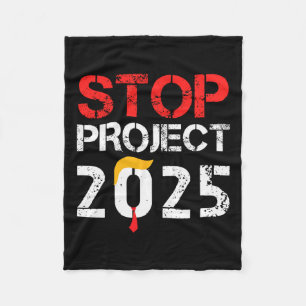 Project 2025 Trump's Project Anti Trump 3 Fleece Blanket