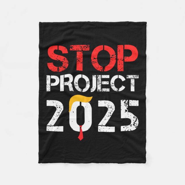 Project 2025 Trump's Project Anti Trump 3  Fleece Blanket (Front)