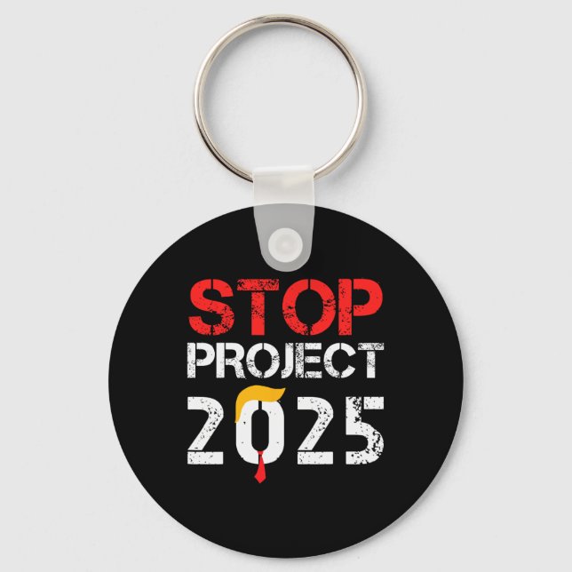 Project 2025 Trump's Project Anti Trump 3  Key Ring (Front)