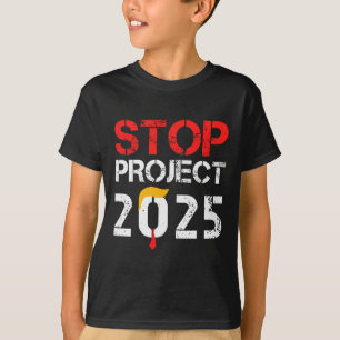 Project 2025 Trump's Project Anti Trump 3 T-Shirt
