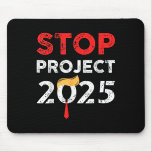 Project 2025 Trump's Project Anti Trump Funny Gift Mouse Pad