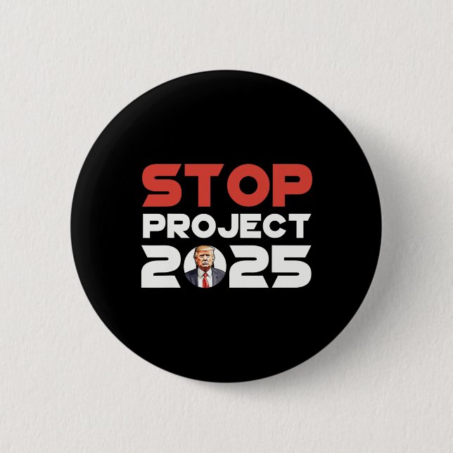 Project 2025 Trump's Project Anti Trump Patriotic  6 Cm Round Badge (Front)