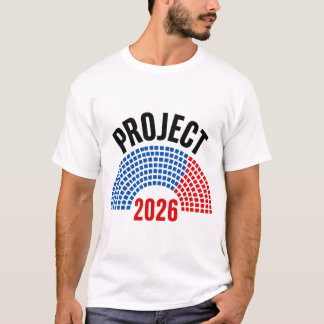 Project 2026- Vote 2026 Election T-Shirt
