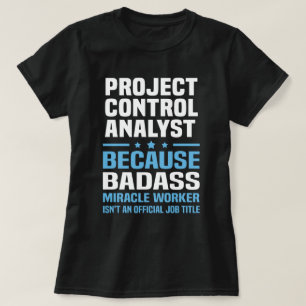 Project Control Analyst T-Shirt