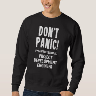 Project Development Engineer Sweatshirt