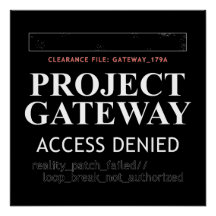 Project Gateway - ACCESS DENIED - Reality Glitch