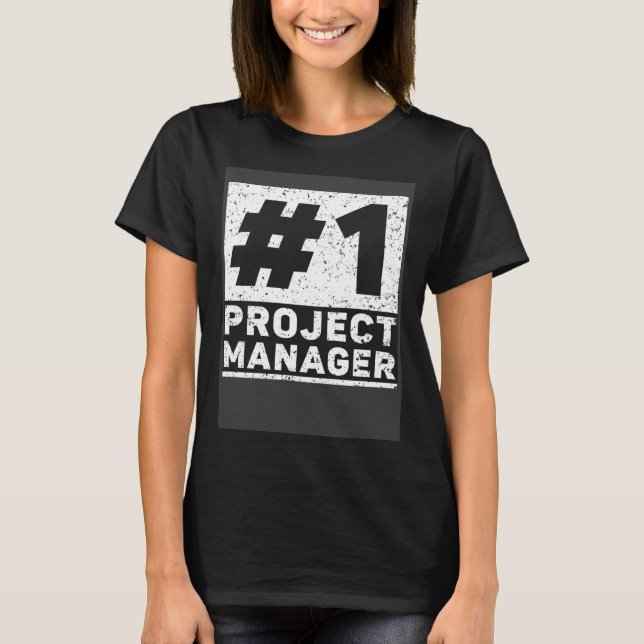 Project Management Job Occupation Project Manager  T-Shirt (Front)