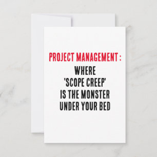 Project Management Where 'scope creep' is the mons Thank You Card