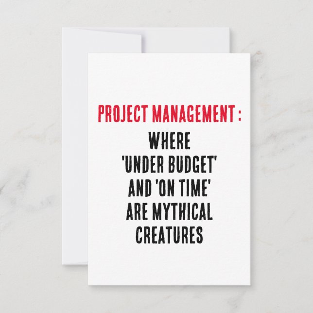 Project Management Where 'under budget' and 'on ti Thank You Card (Front)