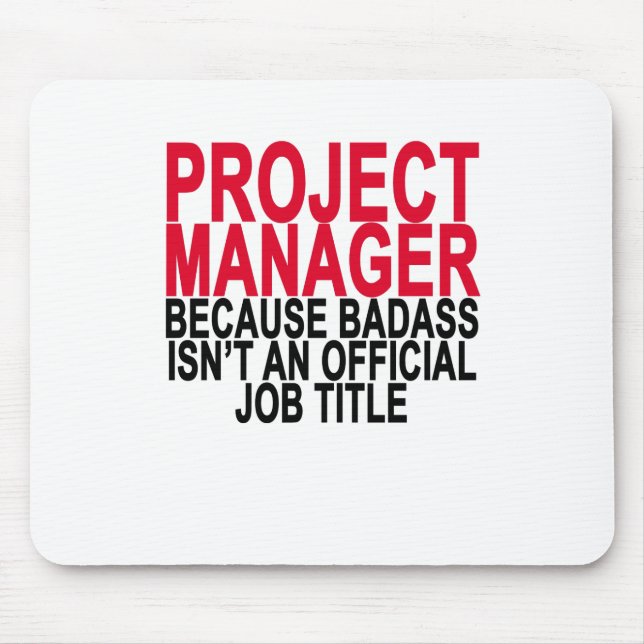 Project Manager - Badass T-Shirts . Mouse Pad (Front)