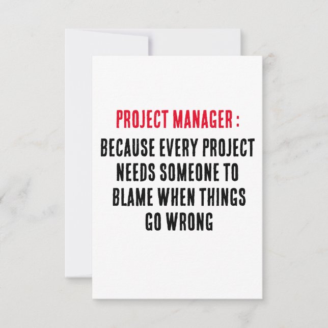 Project Manager Because every project needs some Thank You Card (Front)