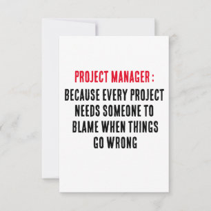 Project Manager Because every project needs some Thank You Card