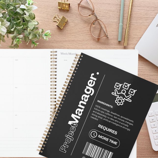 Project Manager – Funny Work Humour, Office Gift Planner (Creator Uploaded)