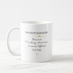 Project Manager Office Quote Coffee Mug