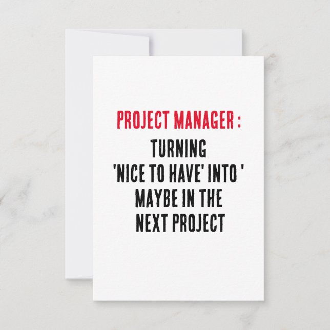 Project Manager Turning 'nice to have' into 'may Thank You Card (Front)