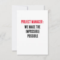 Project Manager We make the impossible possible