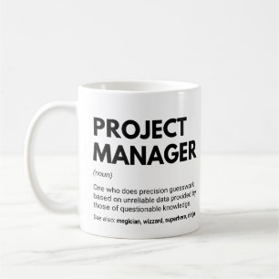 Project Managers Funny Work Saying Coffee Mug