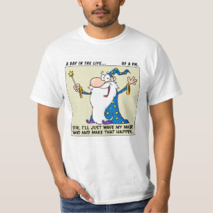 Project Managers Have Magical Powers T-Shirt