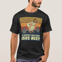 Project That Keeps Jesus Busy Funny Deadlift Retro