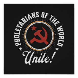 Proletarians of the World Unite! Poster