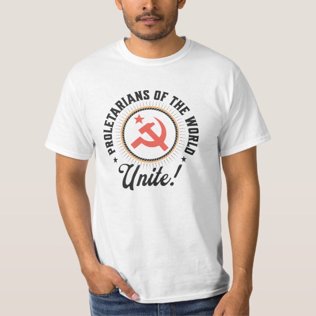 Proletarians of the World Unite! T-Shirt (Front)