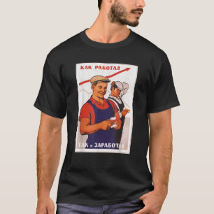 Proletariat Economy Soviet USSR Propaganda Poster T-Shirt