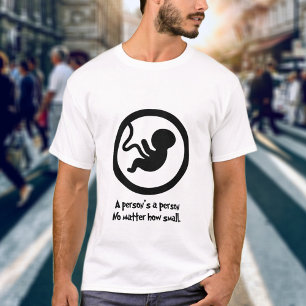 Prolife A Person's A Person Christian Faith T-Shirt