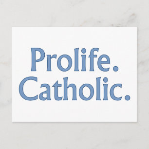 Prolife. Catholic. Postcard