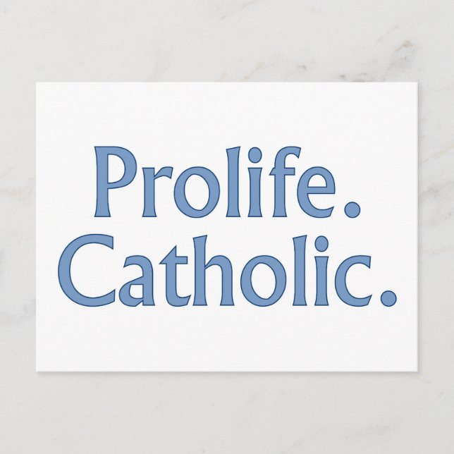 Prolife. Catholic. Postcard (Front)