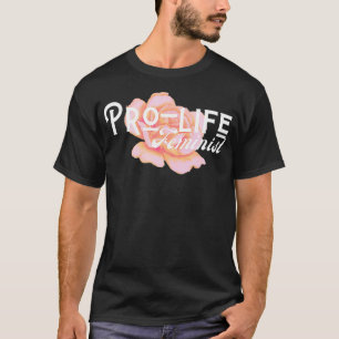 Prolife Feminist Floral Choose life T-Shirt