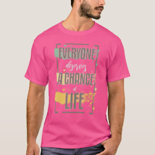 Prolife For Women Men Conservative Deserves Life P T-Shirt