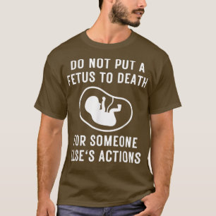 ProLife Message Do Not Put A Foetus To Death Activ T-Shirt