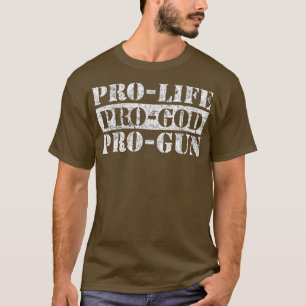 ProLife ProGun ProGod T-Shirt